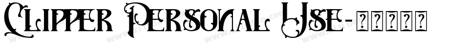 Clipper Personal Use字体转换